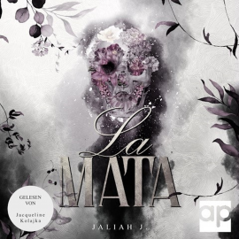 Hörbuch La Mata  - Autor Jaliah J.   - gelesen von Jacqueline Kolajka