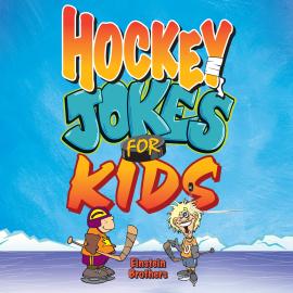 Hörbuch Hockey Jokes For Kids (Unabridged)  - Autor James Allen Einstein   - gelesen von Dana Negrey