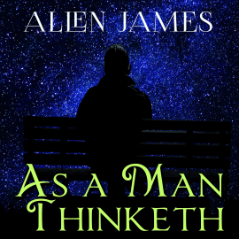 Hörbuch As a Man Thinketh (James Allen)  - Autor James Allen   - gelesen von Trevor O'Hare