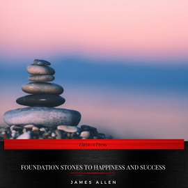 Hörbuch Foundation Stones to Happiness and Success  - Autor James Allen   - gelesen von Sarah Jane Barry
