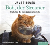 Bob, der Streuner - Die Katze, die mein Leben veränderte