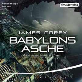 Hörbuch Babylons Asche  - Autor James Corey   - gelesen von Matthias Lühn