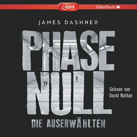 Hörbuch Phase Null - Die Auserwählten (Das Prequel zur Maze Runner)  - Autor James Dashner   - gelesen von David Nathan