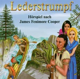 Hörbuch Lederstrumpf  - Autor James Fenimore Cooper   - gelesen von Schauspielergruppe