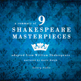 Hörbuch A summary of 9 Shakespeare masterpieces  - Autor James Gardner   - gelesen von Katie Haigh