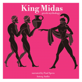 Hörbuch King Midas, greek mythology  - Autor James Gardner   - gelesen von Paul Spera