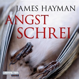 Hörbuch Angstschrei  - Autor James Hayman   - gelesen von Erich Räuker