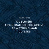 Dubliners-A Portrait of the Artist as a Young Man-Ulysses