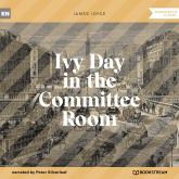 Ivy Day in the Committee Room (Unabridged)