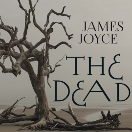 Hörbuch The Dead  - Autor James Joyce   - gelesen von Michael Scott