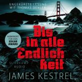 Hörbuch Bis in alle Endlichkeit - Thriller (Ungekürzt)  - Autor James Kestrel   - gelesen von Thomas Dehler