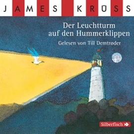 Hörbuch Der Leuchtturm auf den Hummerklippen  - Autor James Krüss   - gelesen von Till Demtrøder