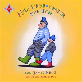 Hörbuch Mein Urgrossvater und ich  - Autor James Krüss   - gelesen von Friedhelm Ptok
