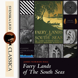 Hörbuch Faery Lands of the South Seas  - Autor James Norman Hall;Charles Nordhoff   - gelesen von Mike Vendetti