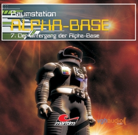 Hörbuch Der Untergang der Alpha-Base (Raumstation Alpha-Base 7)  - Autor James Owen   - gelesen von Schauspielergruppe