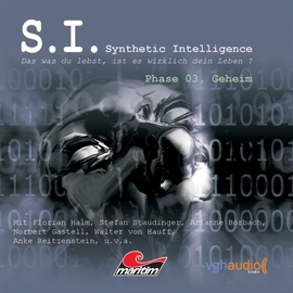 Hörbuch Phase 3, Geheim (Synthetic Intelligence 3)  - Autor James Owen   - gelesen von Schauspielergruppe
