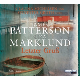 Hörbuch Letzter Gruß  - Autor James Patterson;Liza Marklund   - gelesen von Schauspielergruppe
