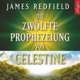 Hörbuch Die Zwölfte Prophezeiung von Celestine  - Autor James Redfield   - gelesen von Henk Flemming
