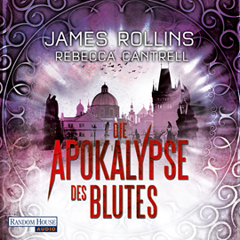Hörbuch Die Apokalypse des Blutes (Erin Granger 3)  - Autor James Rollins;Rebecca Cantrell   - gelesen von Oliver Brod