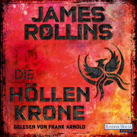 Hörbuch Die Höllenkrone  - Autor James Rollins   - gelesen von Frank Arnold
