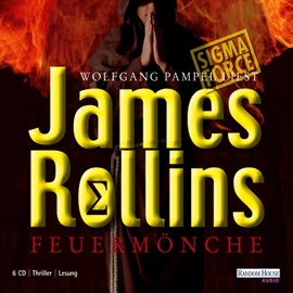 Hörbuch Feuermönche  - Autor James Rollins   - gelesen von Wolfgang Pampel