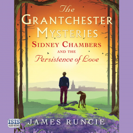 Hörbuch Sidney Chambers and the Persistence of Love  - Autor James Runcie   - gelesen von Peter Wickham