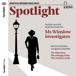Hörbuch Spotlight Krimi – Ms Winslow investigates  - Autor James Schofield   - gelesen von Schauspielergruppe