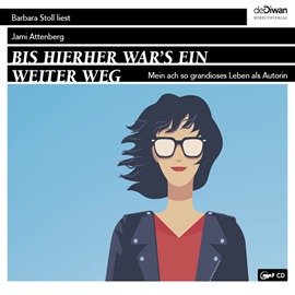 Hörbuch Bis hierher war`s ein weiter Weg - Mein ach so grandioses Leben als Autorin (Ungekürzt)  - Autor Jami Attenberg   - gelesen von Barbara Stoll