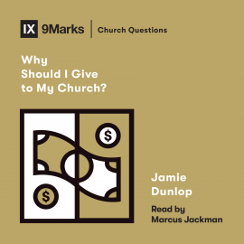 Hörbuch Why Should I Give to My Church?  - Autor Jamie Dunlop   - gelesen von Marcus Jackman