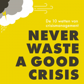 Hörbuch Never waste a good crisis  - Autor Jan Adriaanse   - gelesen von Timo Kamst