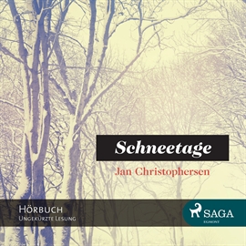 Hörbuch Schneetage  - Autor Jan Christophersen   - gelesen von Sebastian Dunkelberg