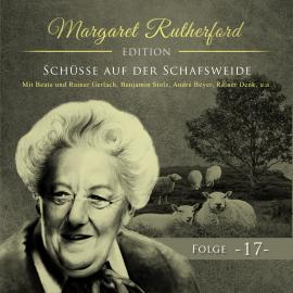 Hörbuch Margaret Rutherford, Folge 17: Schüsse auf der Schafsweide  - Autor Jan de Horn   - gelesen von Schauspielergruppe