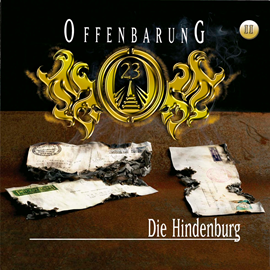 Hörbuch Die Hindenburg (Offenbarung 23 Folge 11)  - Autor Jan Gaspard   - gelesen von Schauspielergruppe