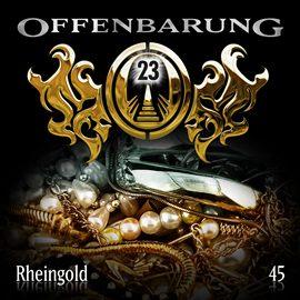 Hörbuch Rheingold (Offenbarung 23 Folge 45)  - Autor Jan Gaspard   - gelesen von Schauspielergruppe