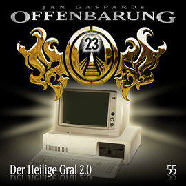 Hörbuch Heiliger Gral 2.0 (Offenbarung 23 Folge 55)  - Autor Jan Gaspard   - gelesen von Schauspielergruppe