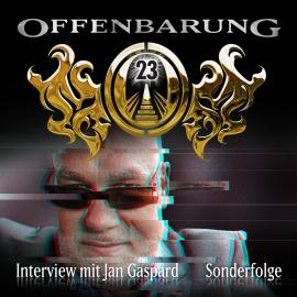 Hörbuch Offenbarung 23, Sonderfolge: Interview mit Jan Gaspard  - Autor Jan Gaspard   - gelesen von Schauspielergruppe
