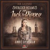 Sherlock Holmes, Sherlock Holmes jagt Jack the Ripper, Folge 3: Annie Chapman