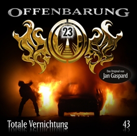 Hörbuch Totale Vernichtung (Offenbarung 23, Folge 43)  - Autor Jan Gaspard   - gelesen von Schauspielergruppe