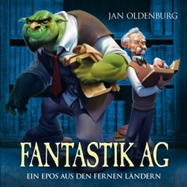 Hörbuch Fantastik AG  - Autor Jan Oldenburg   - gelesen von Martin Wolf