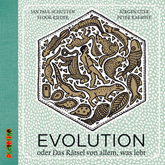 Hörbuch Evolution - Oder Das Rätsel von allem, was lebt  - Autor Jan Paul Schutten   - gelesen von Jürgen Uter