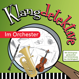 Hörbuch Im Orchester - Klangdetektive - Mit 20 Originalgeräuschen zur Entwicklung der Hörfähigkeit (Ungekürzt)  - Autor Jan Reicherter   - gelesen von Christian Streit