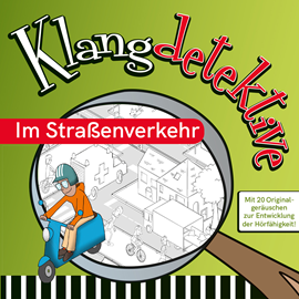 Hörbuch Im Straßenverkehr - Klangdetektive - Mit 20 Originalgeräuschen zur Entwicklung der Hörfähigkeit (Ungekürzt)  - Autor Jan Reicherter   - gelesen von Christian Streit