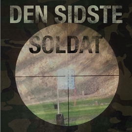 Hörbuch Den sidste soldat  - Autor Jan Stage   - gelesen von Ole Varde Lassen