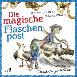 Hörbuch Die magische Flaschenpost, Band 2: Pikkofintes zweite Reise  - Autor Jan von der Bank   - gelesen von Peter Kaempfe