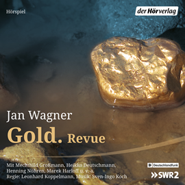 Hörbuch Gold. Revue  - Autor Jan Wagner   - gelesen von Mechthild Großmann.