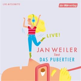 Hörbuch Das Pubertier  - Autor Jan Weiler   - gelesen von Jan Weiler