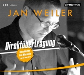 Hörbuch Direktübertragung  - Autor Jan Weiler   - gelesen von Jan Weiler