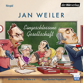 Hörbuch Eingeschlossene Gesellschaft  - Autor Jan Weiler   - gelesen von Schauspielergruppe