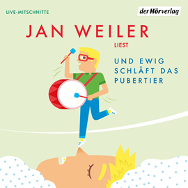 Hörbuch Und ewig schläft das Pubertier (Das Pubertier - Die Einzelbände 3)  - Autor Jan Weiler   - gelesen von Jan Weiler