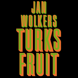 Hörbuch Turks Fruit  - Autor Jan Wolkers   - gelesen von Jan Wolkers